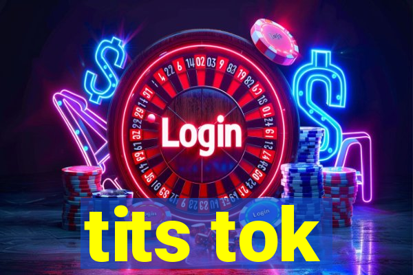 tits tok